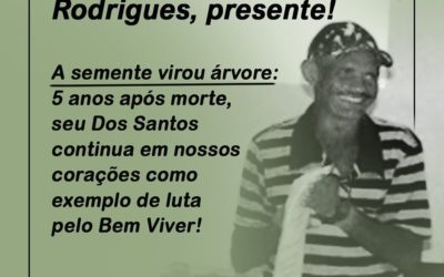 Raimundo dos Santos Rodrigues, presente! presente! presente!