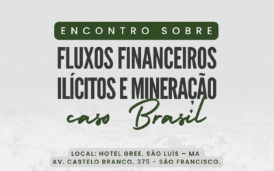 São Luís sediará encontro formativo sobre Fluxos Financeiros Ilícitos na Mineração